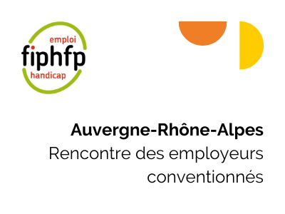 Auvergne-Rhône-Alpes : Rencontre des employeurs conventionnés