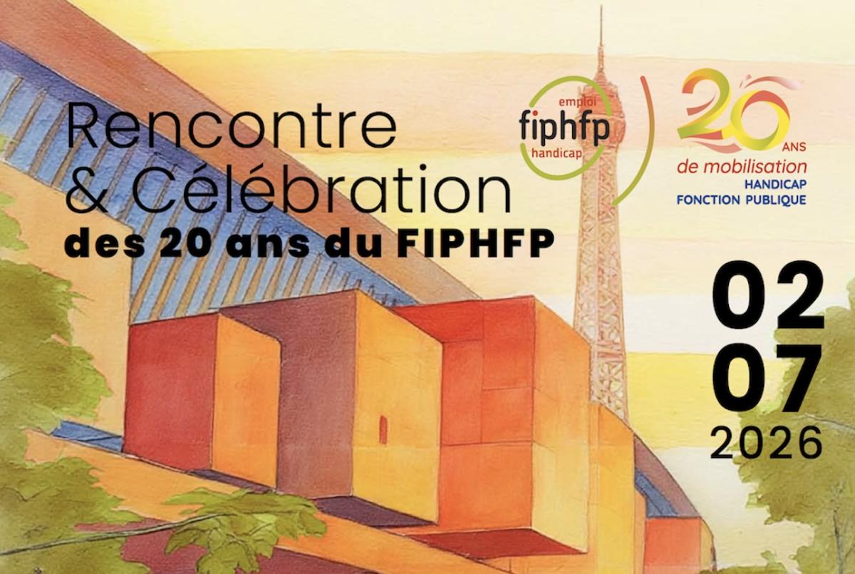 Rencontre & Célébration des 20 ans du FIPHFP