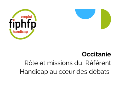 Occitanie : Rôle et missions du Référent Handicap au cœur des débats