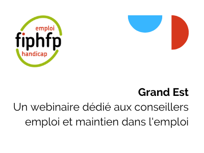 Grand Est : Un webinaire dédié aux conseillers emploi et maintien dans l'emploi