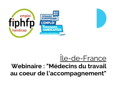 Ile-de-France : Webinaire : "Médecins du travail au cœur de l'accompagnement"