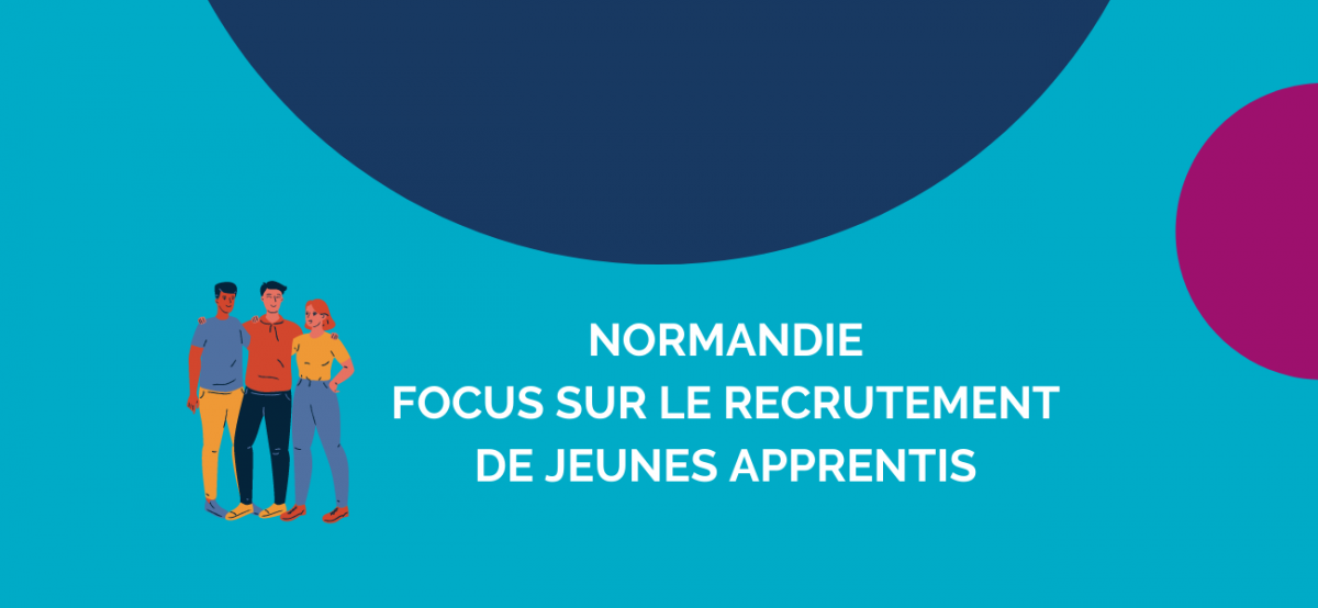 Normandie - Focus sur le recrutement de jeunes apprentie