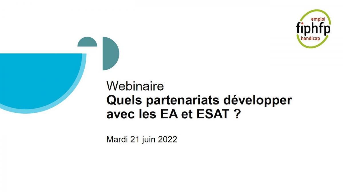 Webinaire - Quels partenariats développer avec les EA et ESAT ? Mardi 21 juin 2022