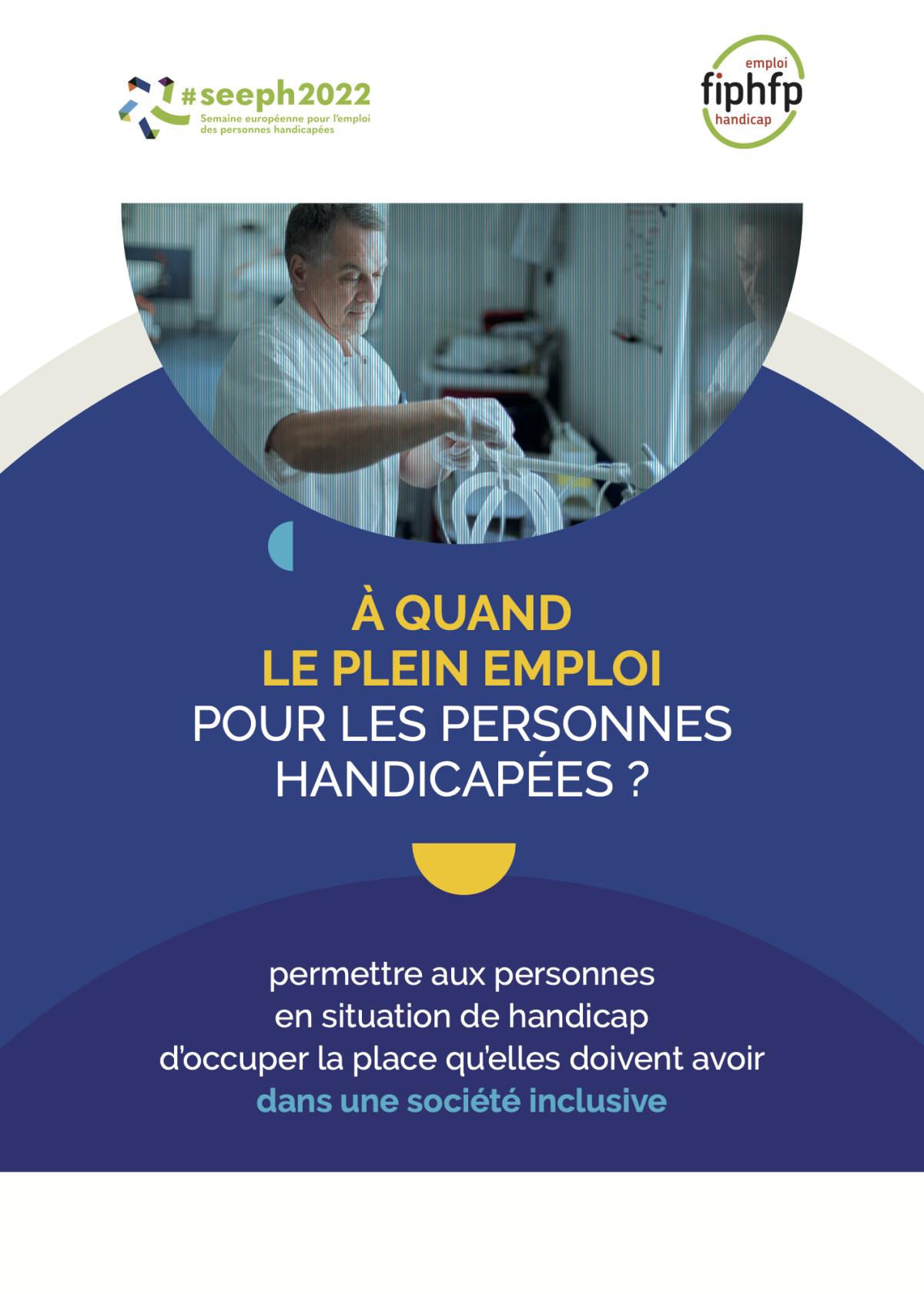 Affiche 1 SEEPH 2022 -A quand le plein emploi pour les personnes handicapées