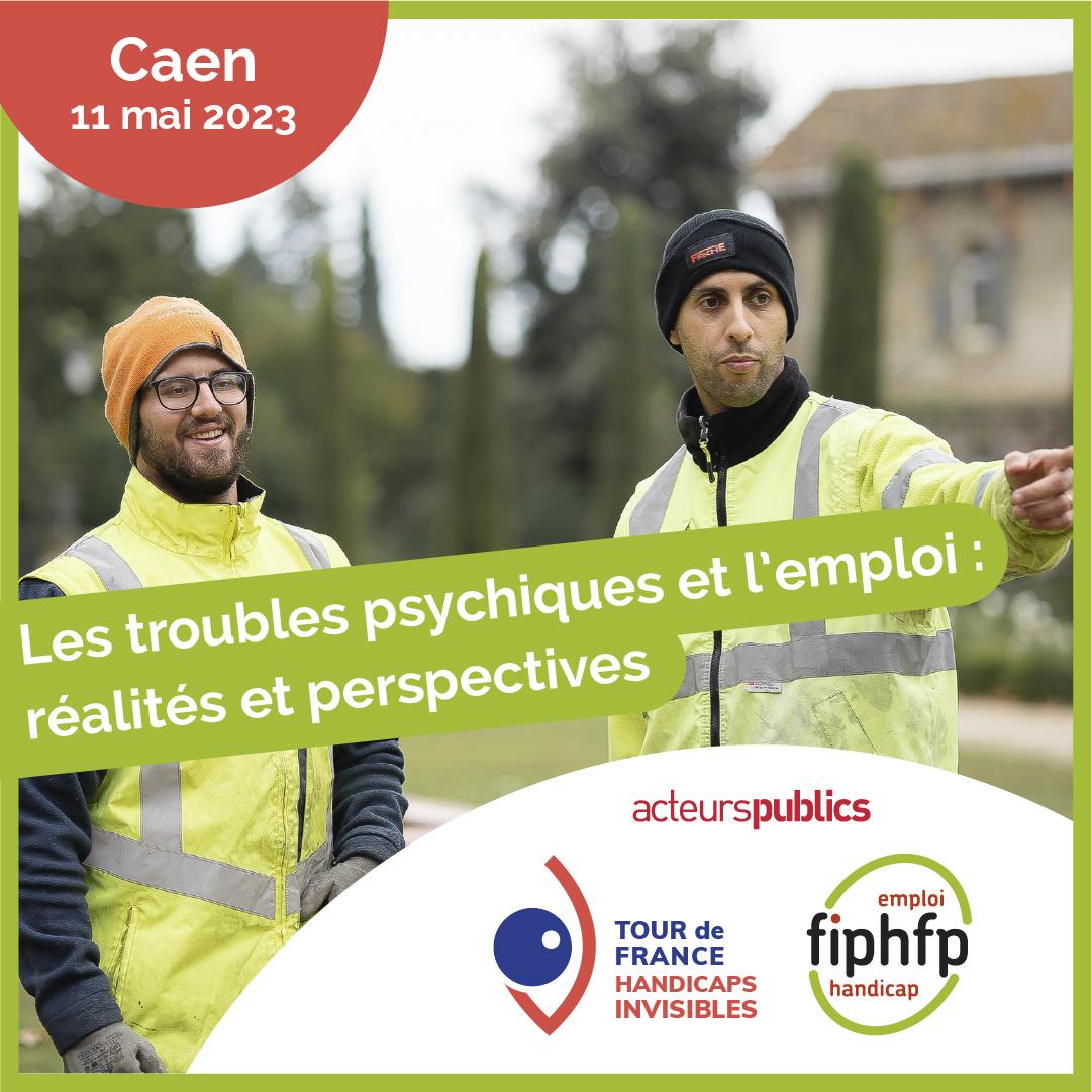 Caen - 11 mai - Les troubles psychiques et l'emploi : réalités et perspectives
