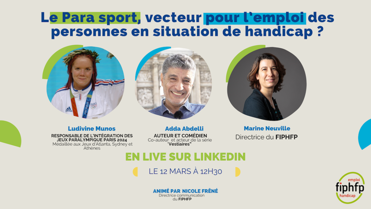 Visuel du Live Linkedin du FIPHFP : Le Para sport, vecteur pour l'emploi des personnes en situation de handicap ?