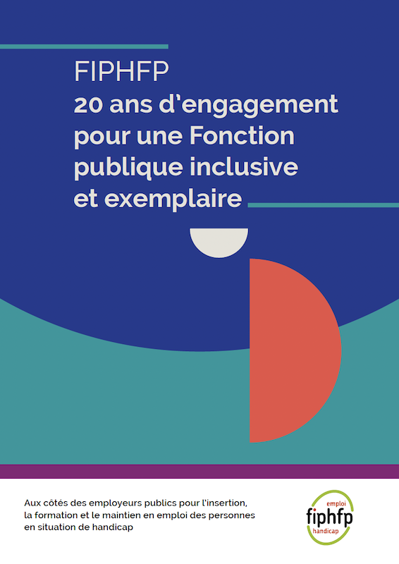 Couverture de la plaquette institutionnelle : FIPHFP, 20 ans d'engagement pour une Fonction publique inclusive et exemplaire