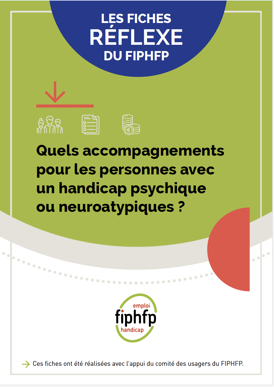 Couverture du pdf avec mention "Les fiches réflexe du FIPHFP - Quels accompagnements pour les personnes avec un handicap psychique ou neuroatypiques?"