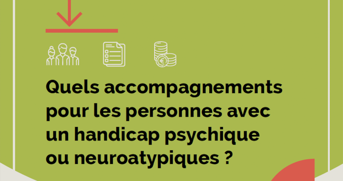 Quels accompagnements pour les personnes avec un handicap psychique ou neuroatypiques ?