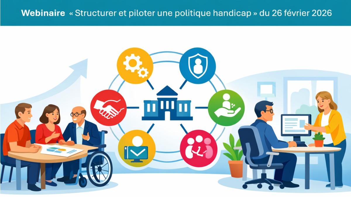 Illustration générée par IA représentant des personnes valides et en situation de handicap en train de travailler, avec la mention Webinaire Structurer et piloter une politique handicap